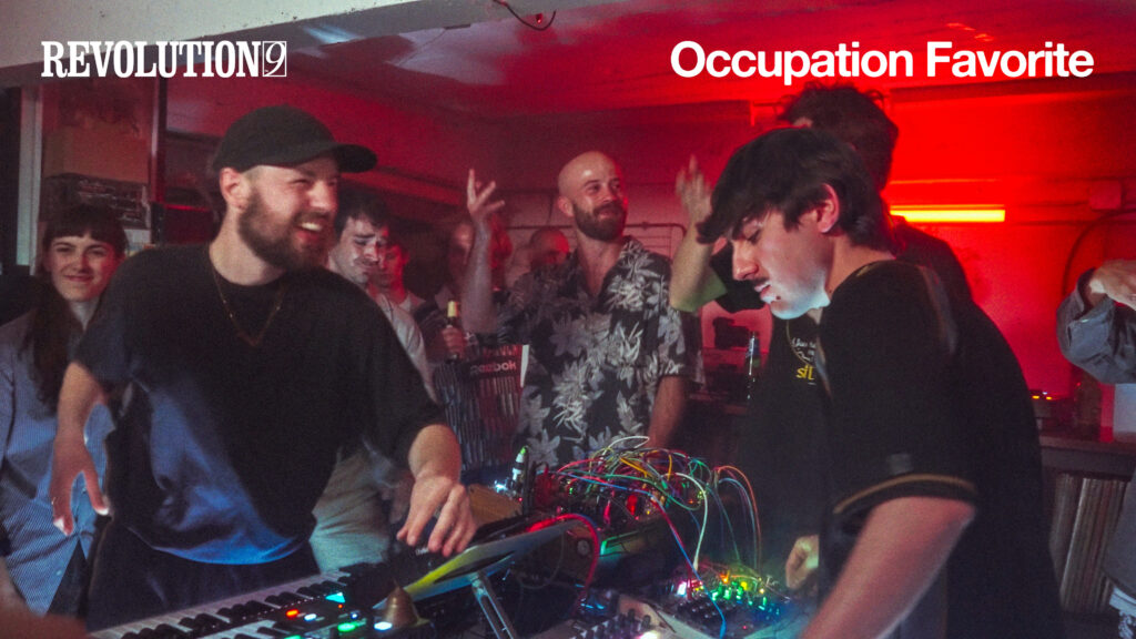 Occupation Favorite: Improvised Live Set No. 2 on REVOLUTION 9